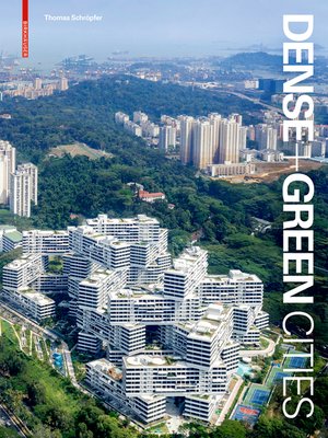 cover image of Dense + Green Cities